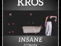 Kros: “Insane” è il nuovo video #TRAKOFTHEDAY