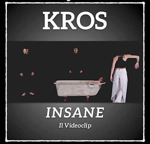 Kros: “Insane” è il nuovo video #TRAKOFTHEDAY
