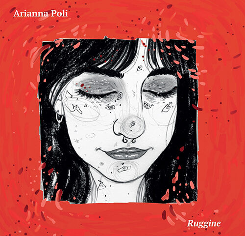 Arianna Poli, “Ruggine”: la recensione