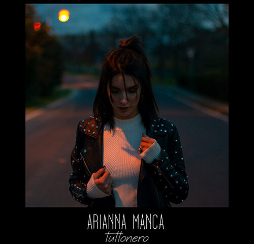 Arianna Manca: “Tuttonero” è il nuovo singolo