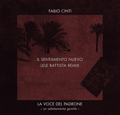 Fabio Cinti: “Il sentimiento nuevo”, con remix di Lele Battista, è il nuovo singolo