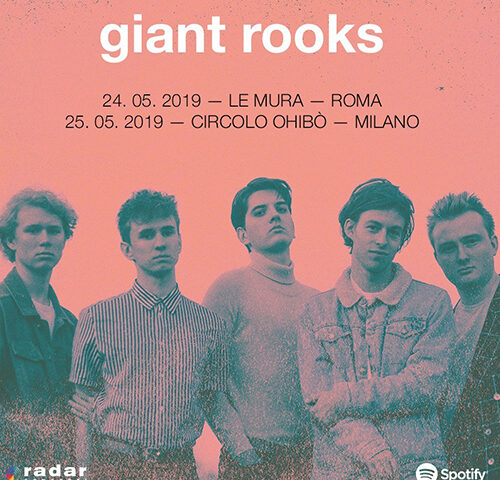 Giant Rooks: a maggio live a Roma e Milano