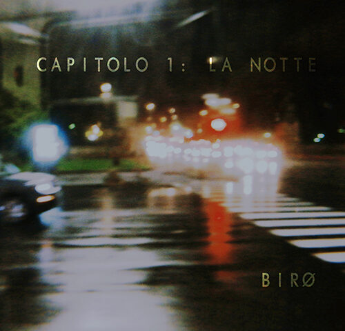 Birø, “Capitolo 1: La Notte”: la recensione