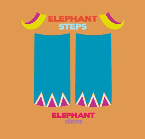 Elephant Claps: “Elephant Steps” è il nuovo singolo