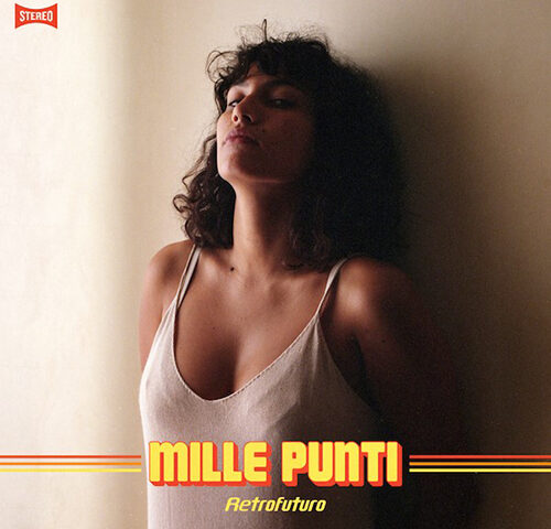 Mille Punti, “Retrofuturo”: la recensione