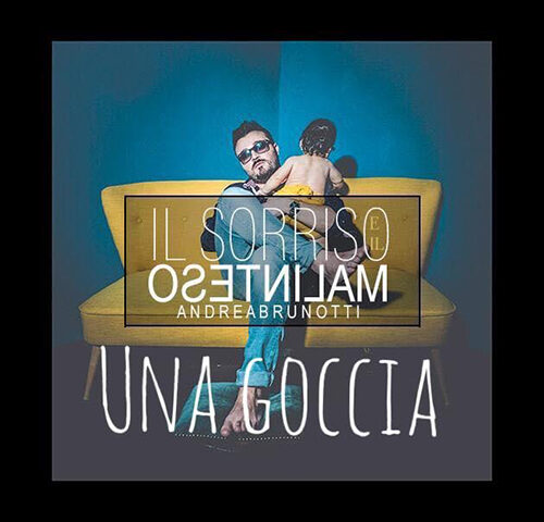 Andrea Brunotti: “Una goccia” è il nuovo video #TRAKOFTHENIGHT