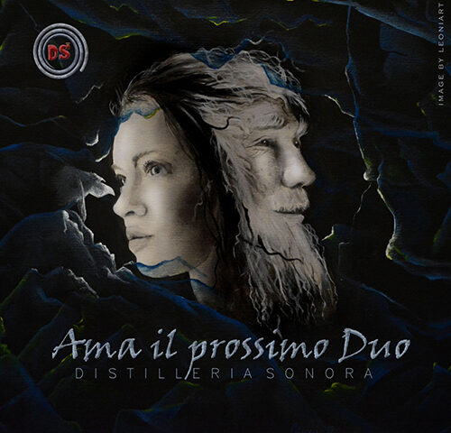 Distilleria Sonora: “Ama il prossimo Duo” è il nuovo ep