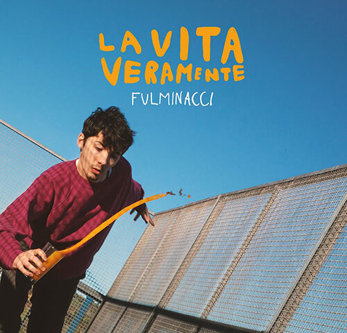 Fulminacci, “La Vita Veramente”: la recensione
