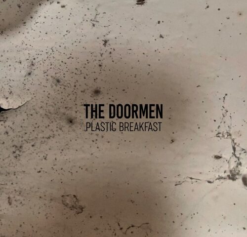 The Doormen, “Plastic Breakfast”: la recensione