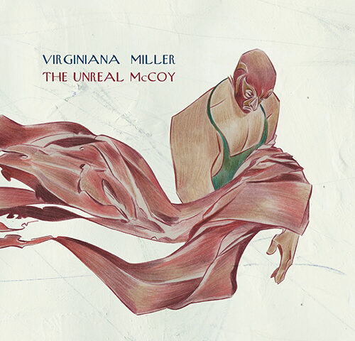 Virginiana Miller, “The Unreal McCoy”: la recensione
