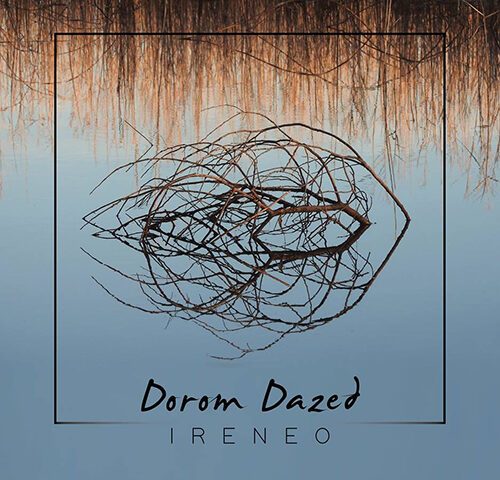 Dorom Dazed, “Ireneo”: la recensione