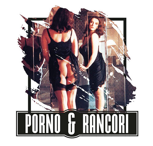 In Arte Gibilterra, “Porno & Rancori”: la recensione