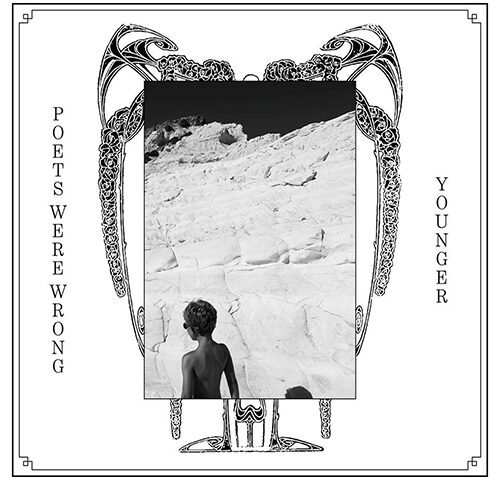 Poets Were Wrong, “Younger”: la recensione
