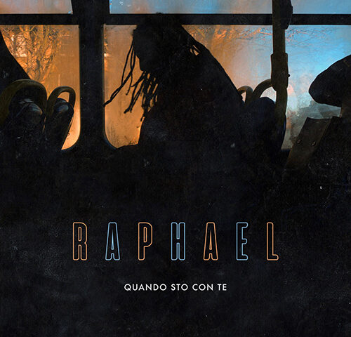Raphael: “Quando sto con te” è il nuovo video #trakoftheday