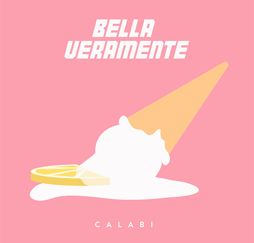 Calabi: “Bella veramente” è il nuovo singolo