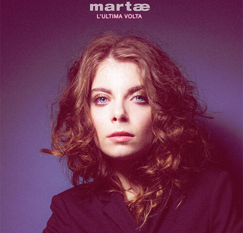 Martæ, “L’ultima volta”: la recensione