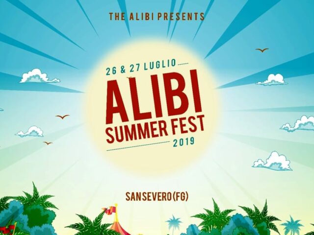 Alibi Summer Fest 2019: in arrivo il festival della Capitanata