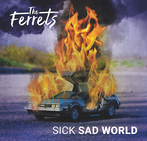 The Ferrets, “Sick and Sad World” in anteprima esclusiva su TRAKS
