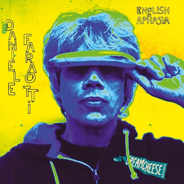 Daniele Faraotti, "English Aphasia": la recensione