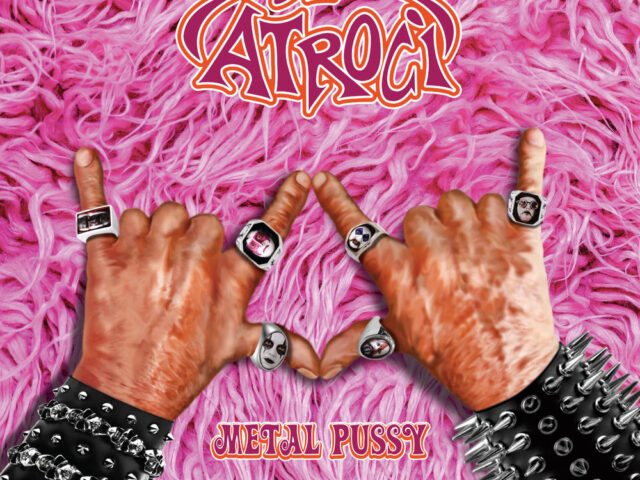Gli Atroci: “Metal Pussy” è il nuovo album