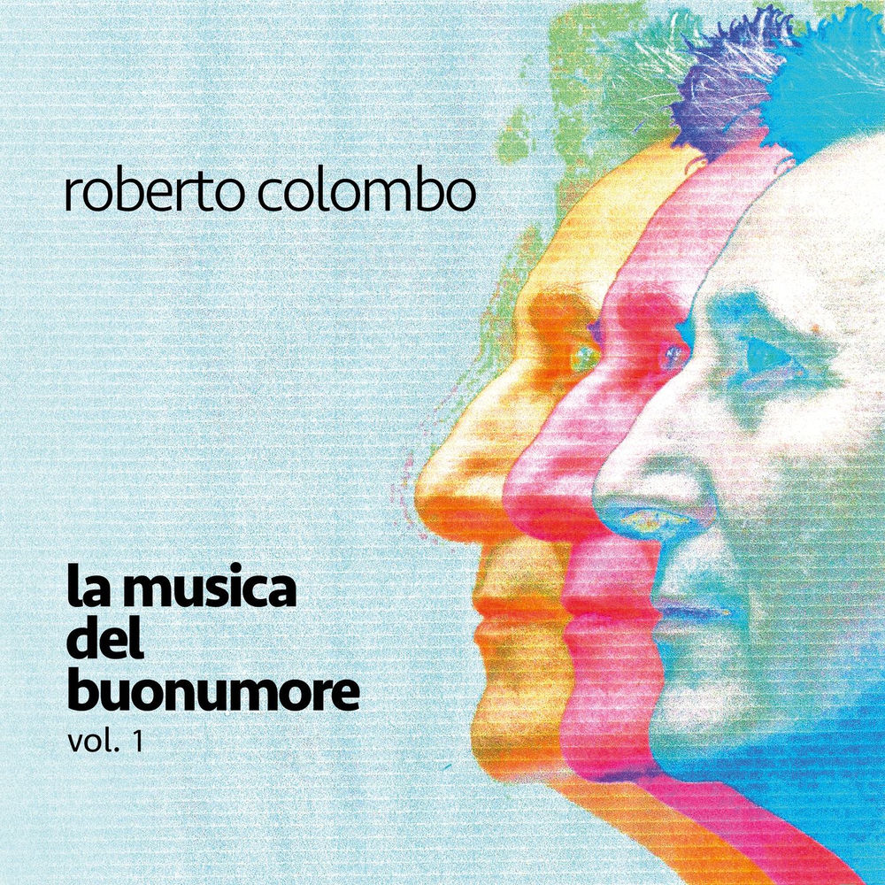 Roberto Colombo: da domani nei negozi “La musica del buonumore”