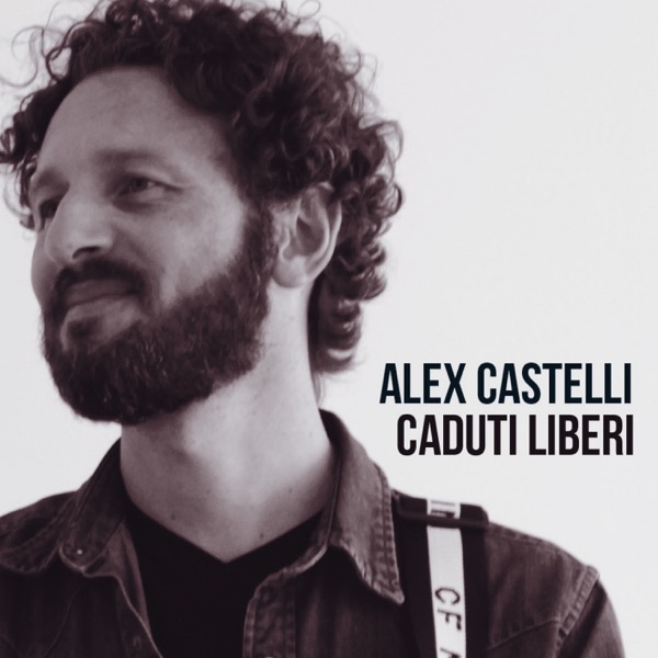 Alex Castelli, “Caduti liberi”: la recensione