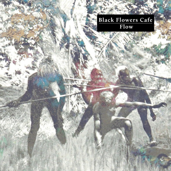 Black Flowers Cafe, "Flow": recensione e streaming