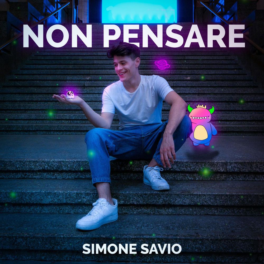 Simone Savio: "Non pensare" è il nuovo singolo