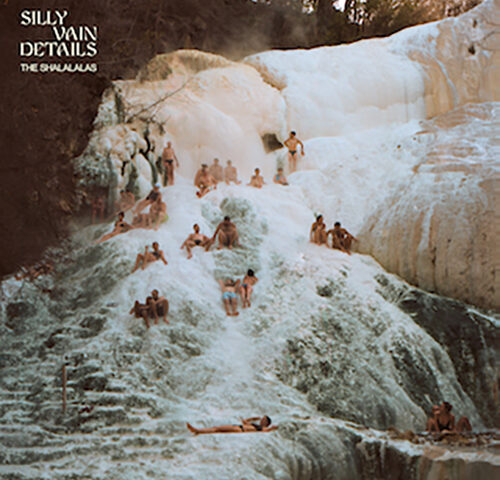 The Shalalalas, “Silly vain details”: la recensione