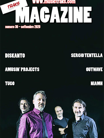 TRAKS MAGAZINE #36: leggi subito il nuovo numero!