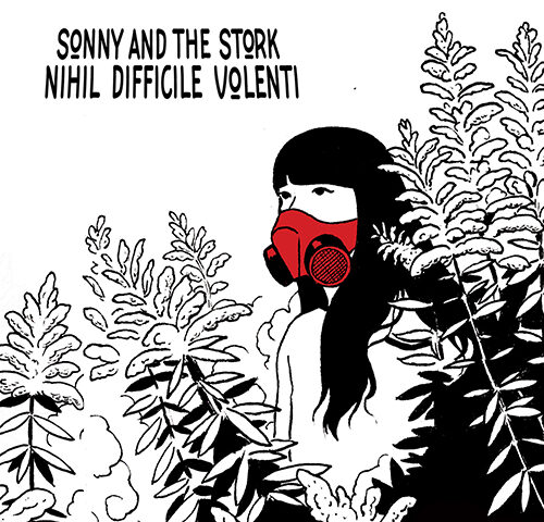 Sonny and The Stork, “Nihil difficile volenti”: la recensione