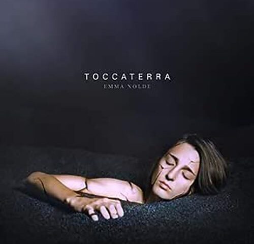 Emma Nolde, “Toccaterra”: la recensione