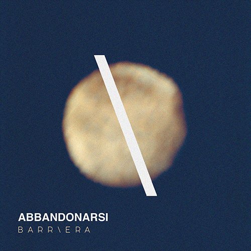 Barriera, “Abbandonarsi”: recensione e streaming