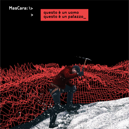 MasCara, “Questo è un uomo, questo è un palazzo”: recensione e streaming