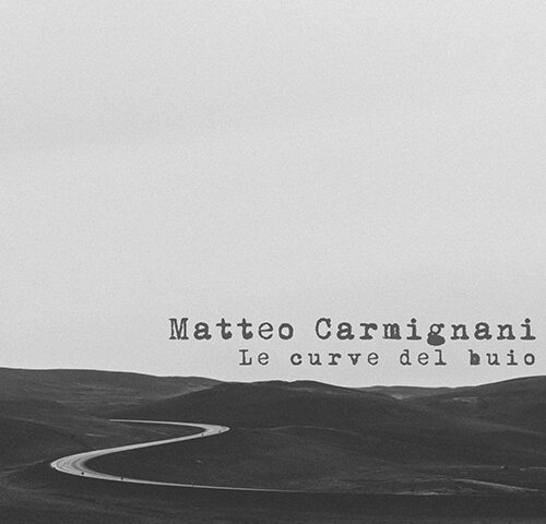 Matteo Carmignani, “le curve del buio”: la recensione
