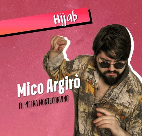 MICO ARGIRÒ: “HIJAB” è il nuovo video #trakoftheday