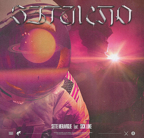 Sette Meraviglie feat. Sick Luke: “Saturno” è il nuovo video #trakoftheday