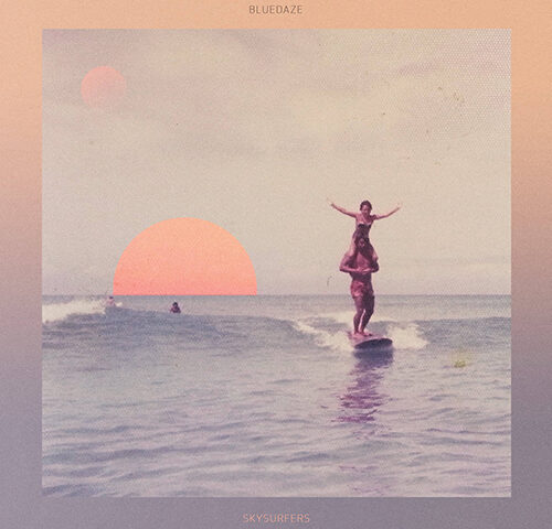 Bluedaze, “Skysurfers”: la recensione