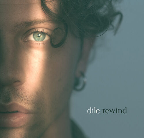 Dile, “Rewind”: la recensione