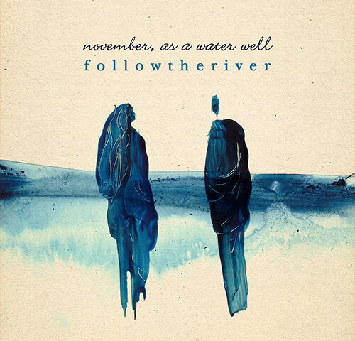 Followtheriver: “November, as a water well” è il nuovo video #Trakoftheday