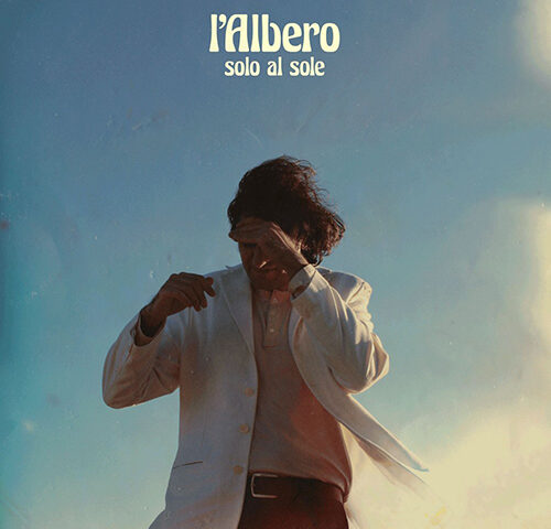 L’Albero, “Solo al sole”: la recensione