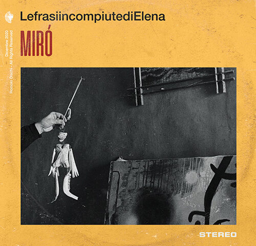 LefrasiincompiutediElena: “Mirò” è il nuovo singolo