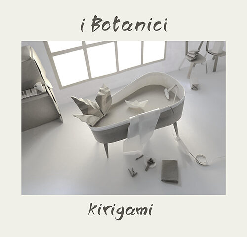 I Botanici, “Kirigami”: la recensione