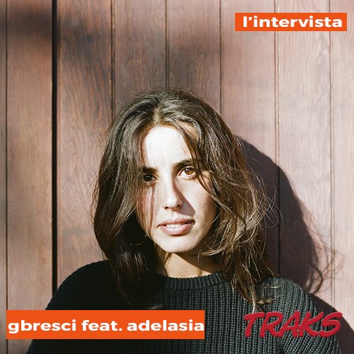 gbresci adelasia intervista