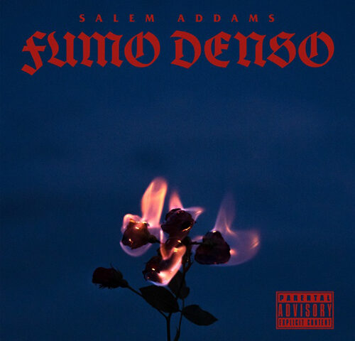 Salem Addams: “Fumo Denso” è il nuovo singolo