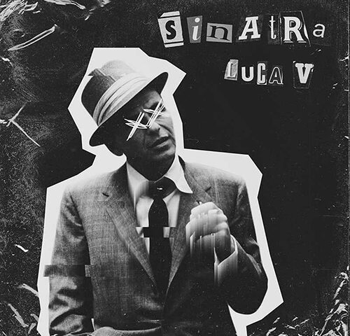 Luca V: “Sinatra” è il nuovo singolo