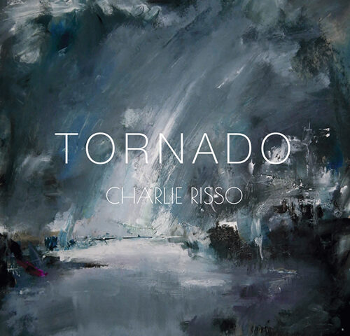 Charlie Risso, “Tornado”: la recensione
