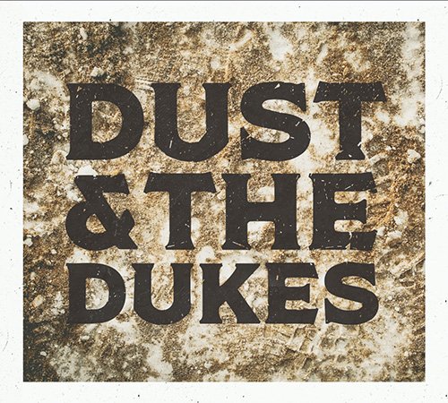 dust & the dukes
