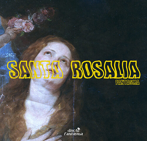 Santa Rosalia: “Fantasma” è il nuovo singolo