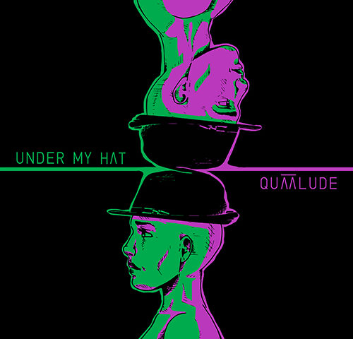 Quaalude, “Under my Hat”: la recensione